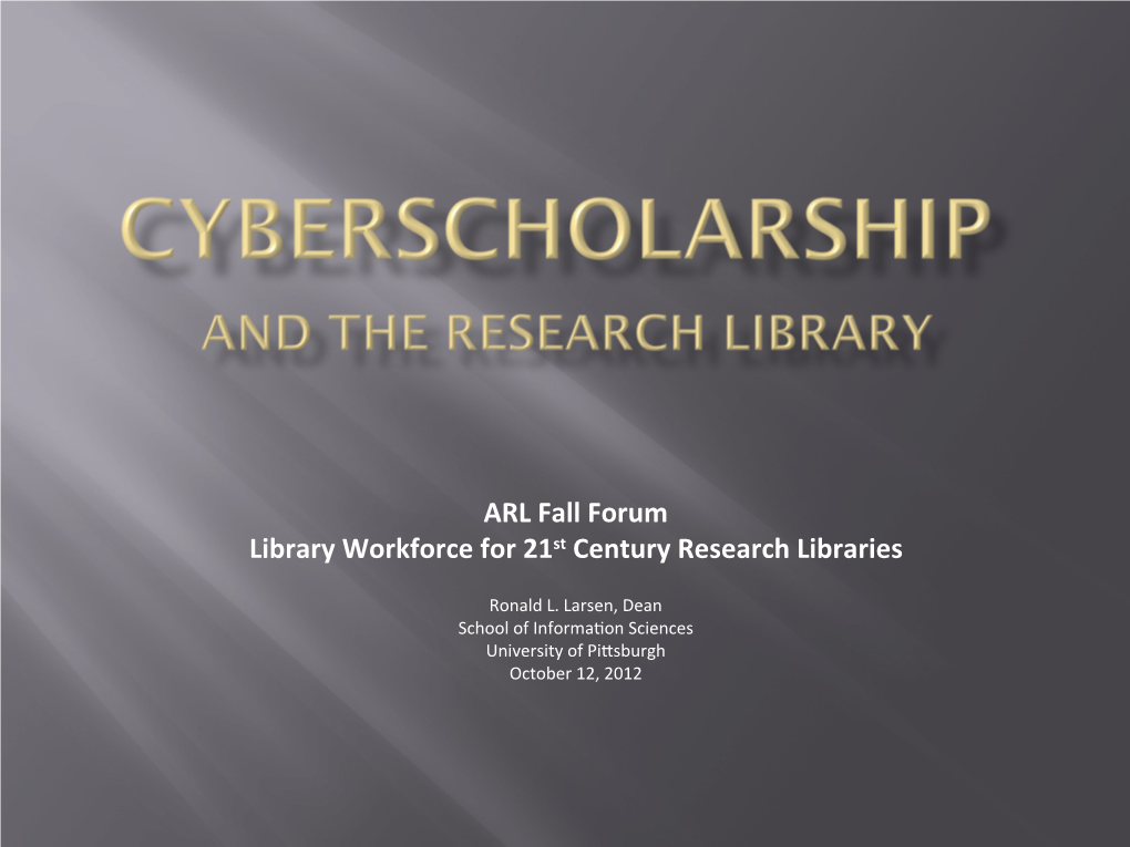Cyberscholarship and the Research Library
