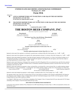 THE BOSTON BEER COMPANY, INC. (Exact Name of Registrant As Specified in Its Charter) Massachusetts 04-3284048 (State Or Other Jurisdiction of (I.R.S