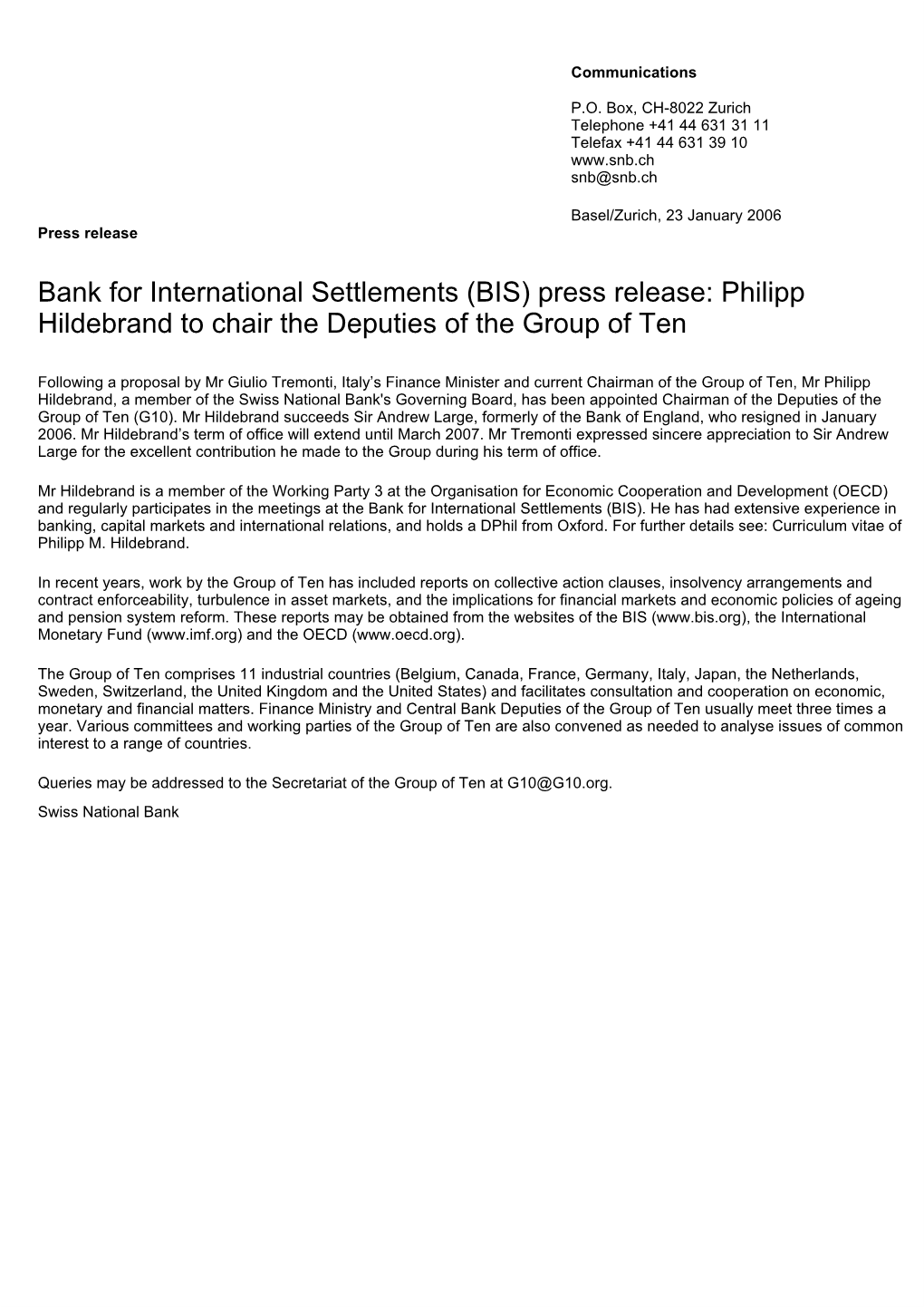 Bank for International Settlements (BIS) Press Release: Philipp Hildebrand to Chair the Deputies of the Group of Ten