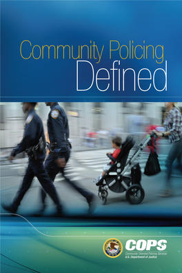 Community Policing Defined the Primary Elements of Community Policing