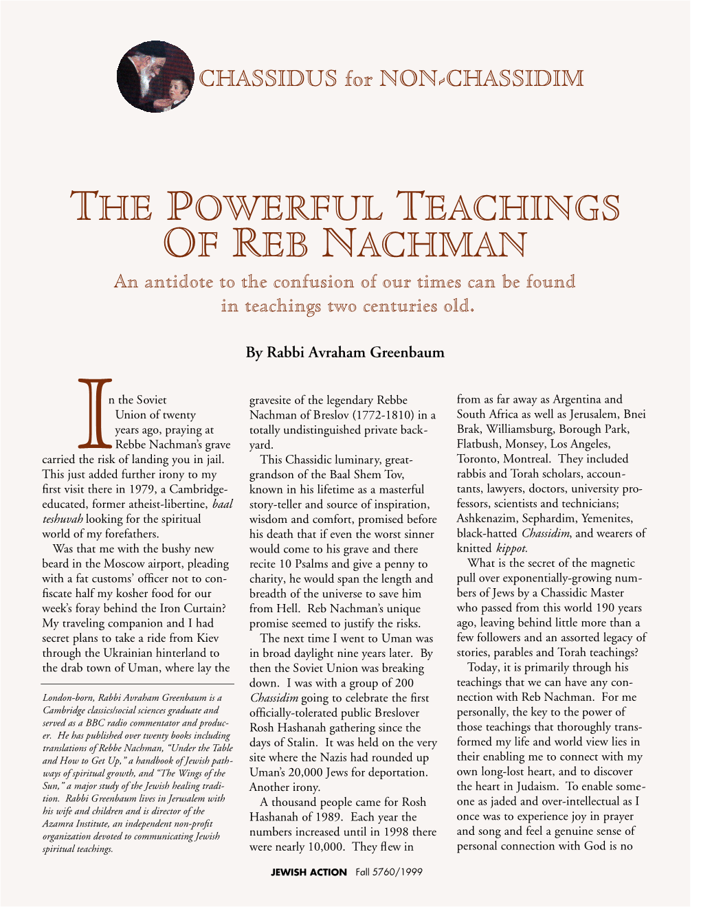 THE POWERFUL TEACHINGS of REB NACHMAN an Antidote to the Confusion of Our Times Can Be Found in Teachings Two Centuries Old