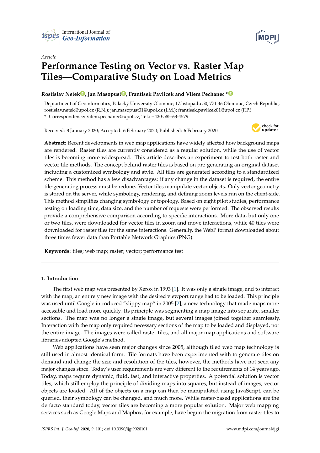 Performance Testing on Vector Vs. Raster Map Tiles—Comparative Study on Load Metrics
