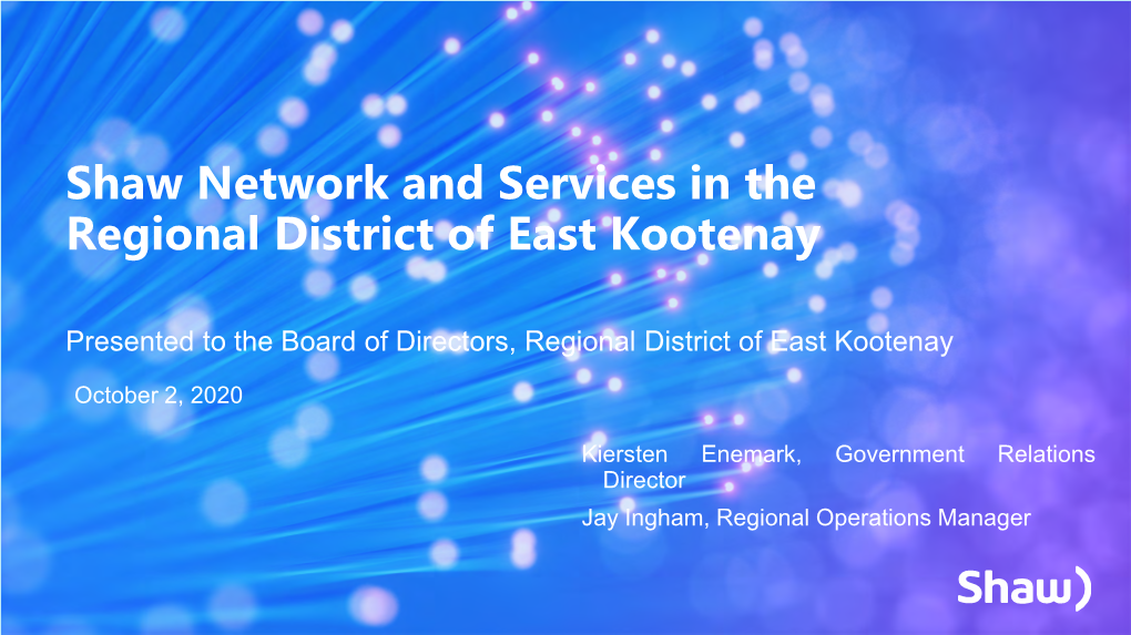 Shaw Network and Services in the Regional District of East Kootenay