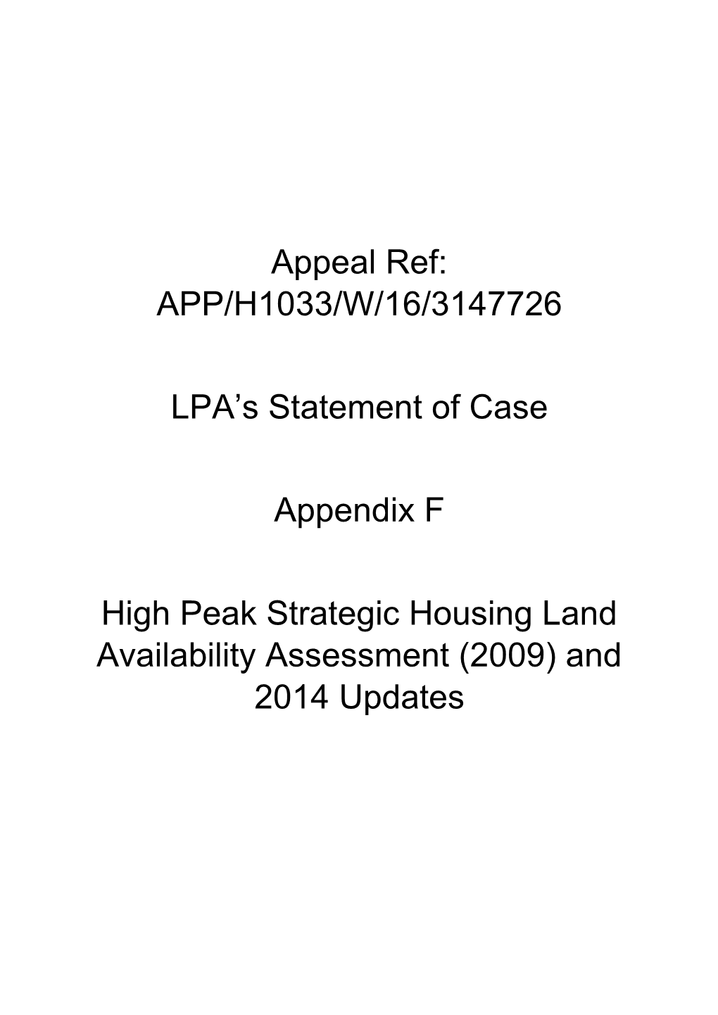 APP/H1033/W/16/3147726 LPA's Statement of Case Appendix F High