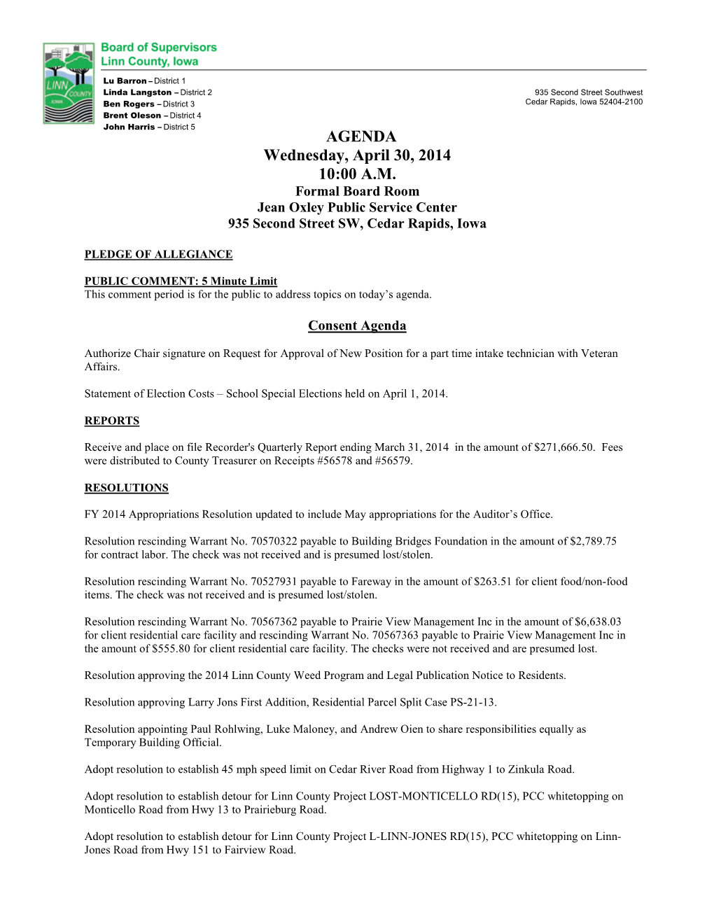 AGENDA Wednesday, April 30, 2014 10:00 A.M. Formal Board Room Jean Oxley Public Service Center 935 Second Street SW, Cedar Rapids, Iowa