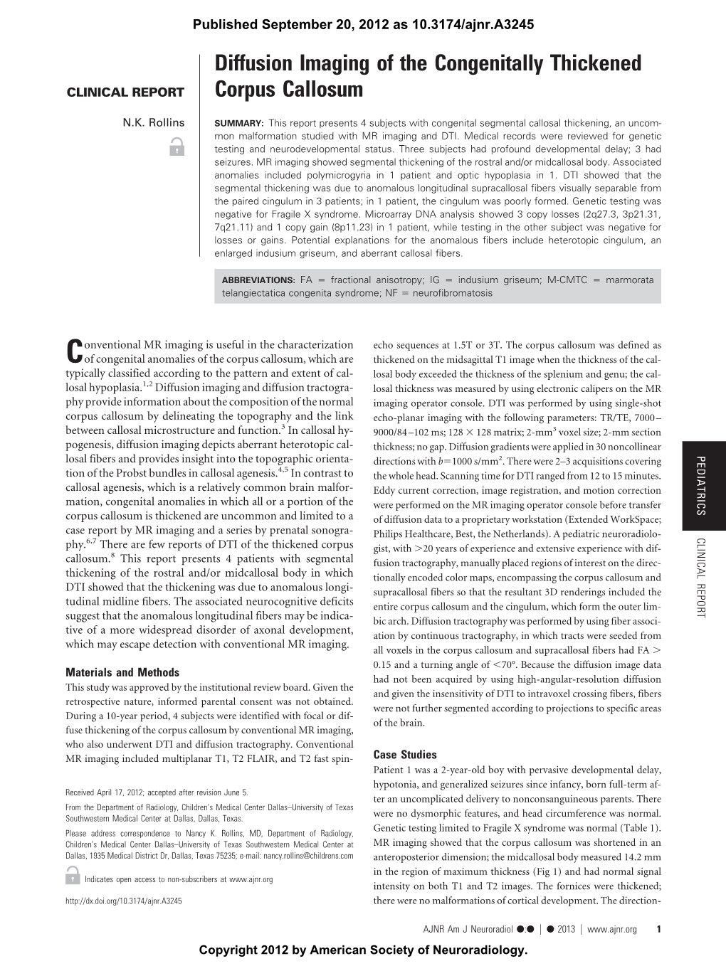 Diffusion Imaging of the Congenitally Thickened Corpus Callosum