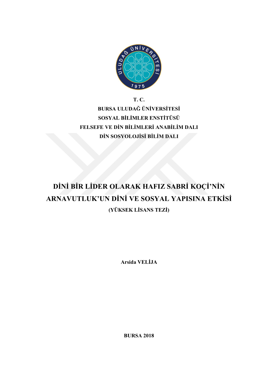 Dini Bir Lider Olarak Hafiz Sabri Koçi'nin Arnavutluk'un Dini Ve Sosyal Yapisina Etkisi