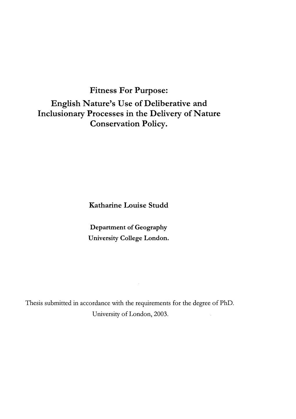 Fitness for Purpose: English Nature's Use of Deliberative And