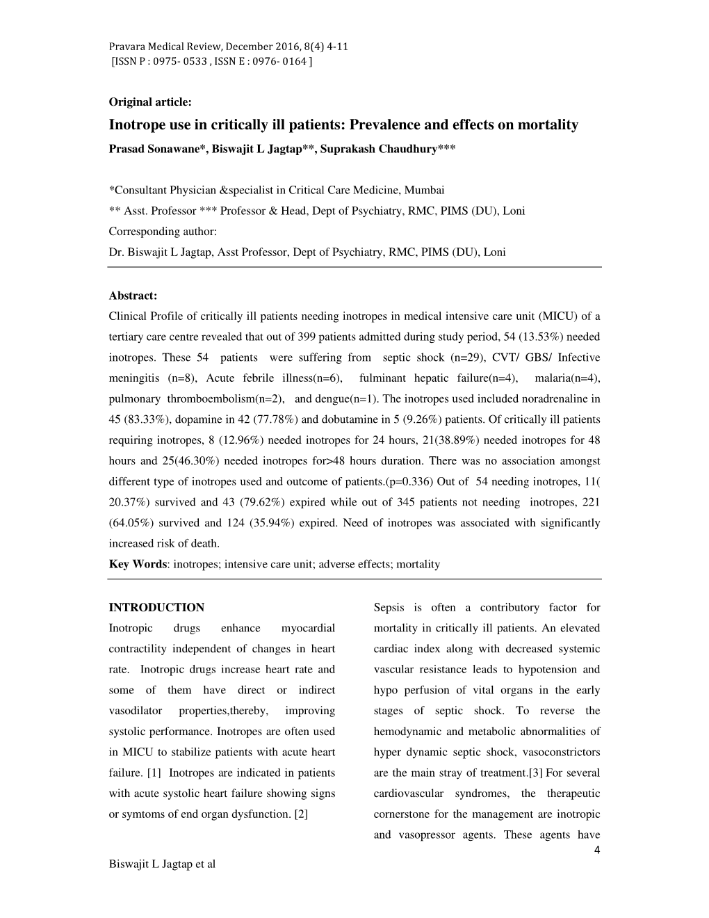 Inotrope Use in Critically Ill Patients: Prevalence and Effects on Mortality Prasad Sonawane*, Biswajit L Jagtap**, Suprakash Chaudhury***