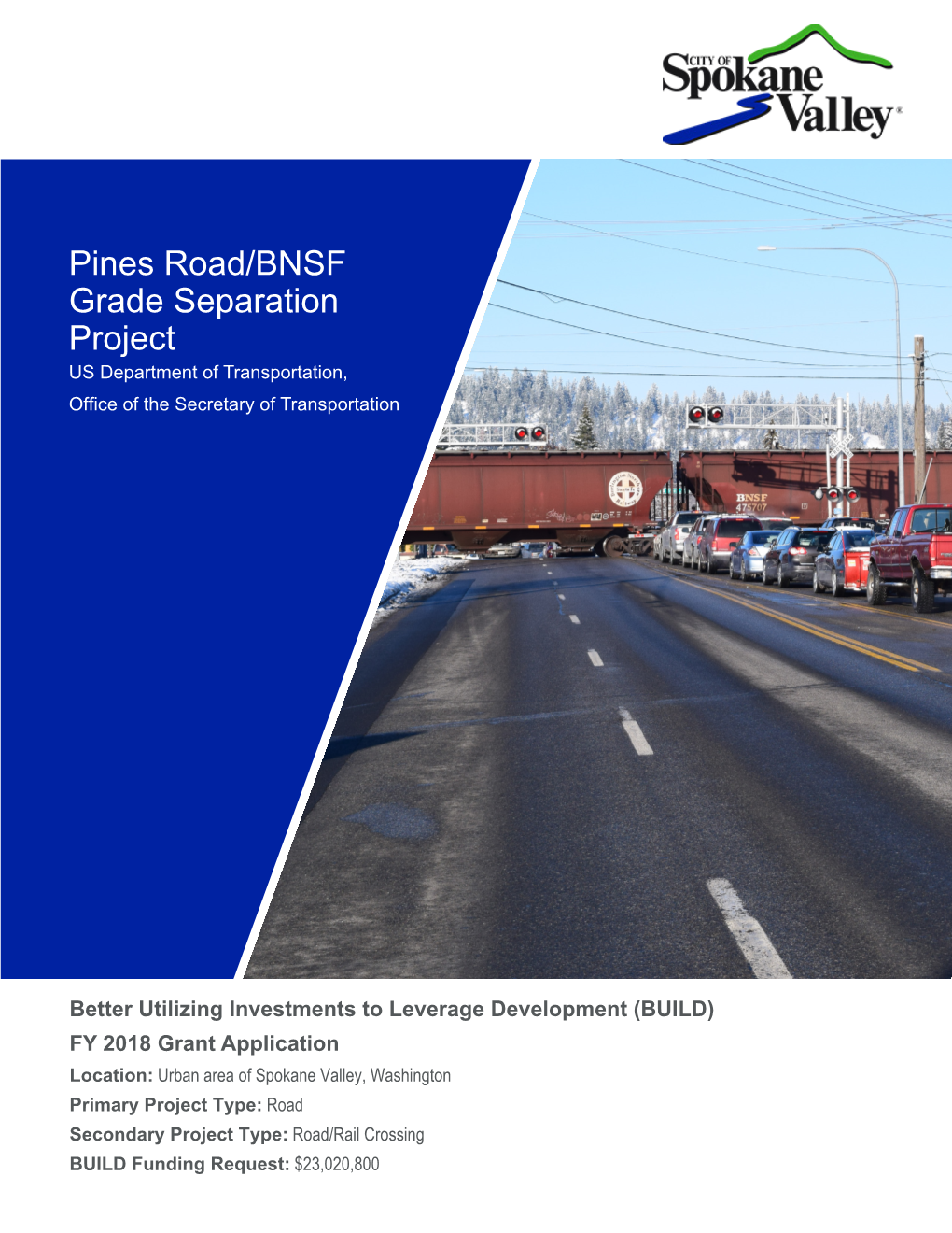 Pines Road/BNSF Grade Separation Project US Department of Transportation, Office of the Secretary of Transportation