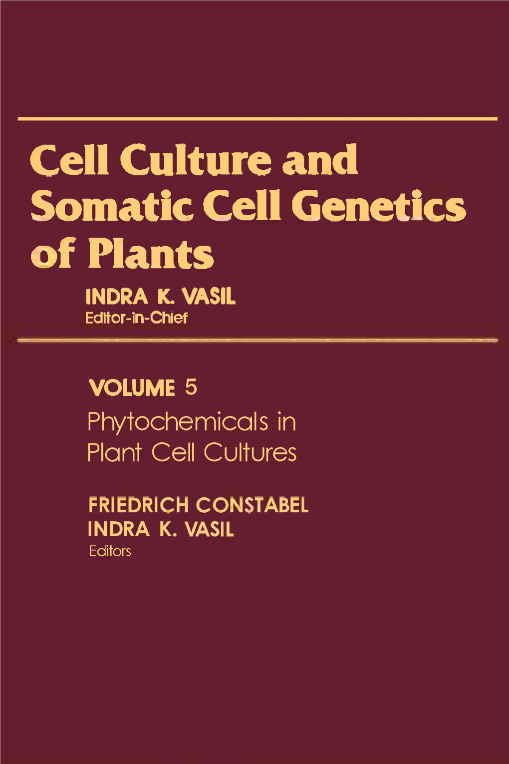 Phytochemicals in Plant Cell Cultures Editorial Advisory Board