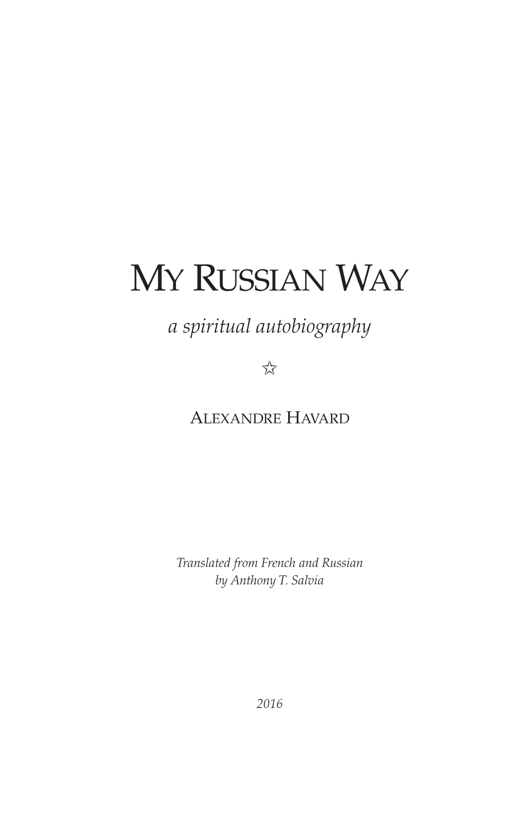 My Russian Way a Spiritual Autobiography I