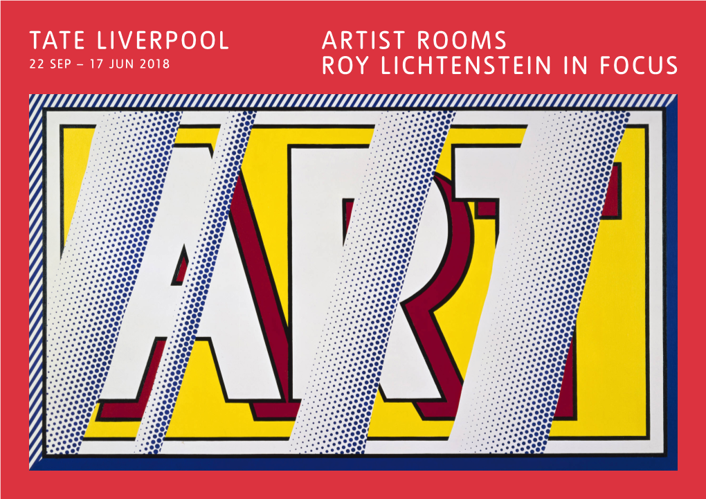 Artist Rooms Roy Lichtenstein in Focus Tate Liverpool