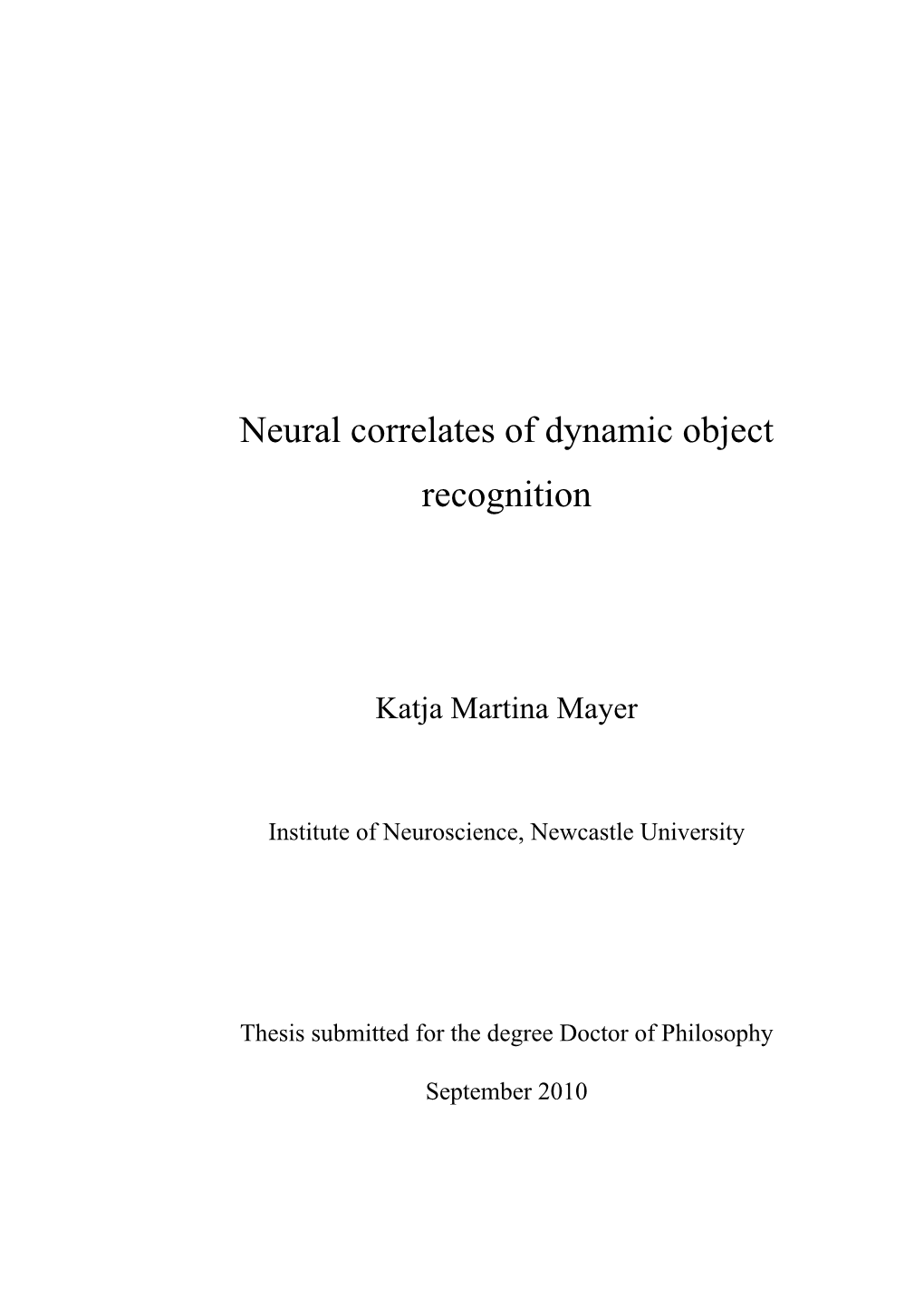 Neural Correlates of Dynamic Object Recognition