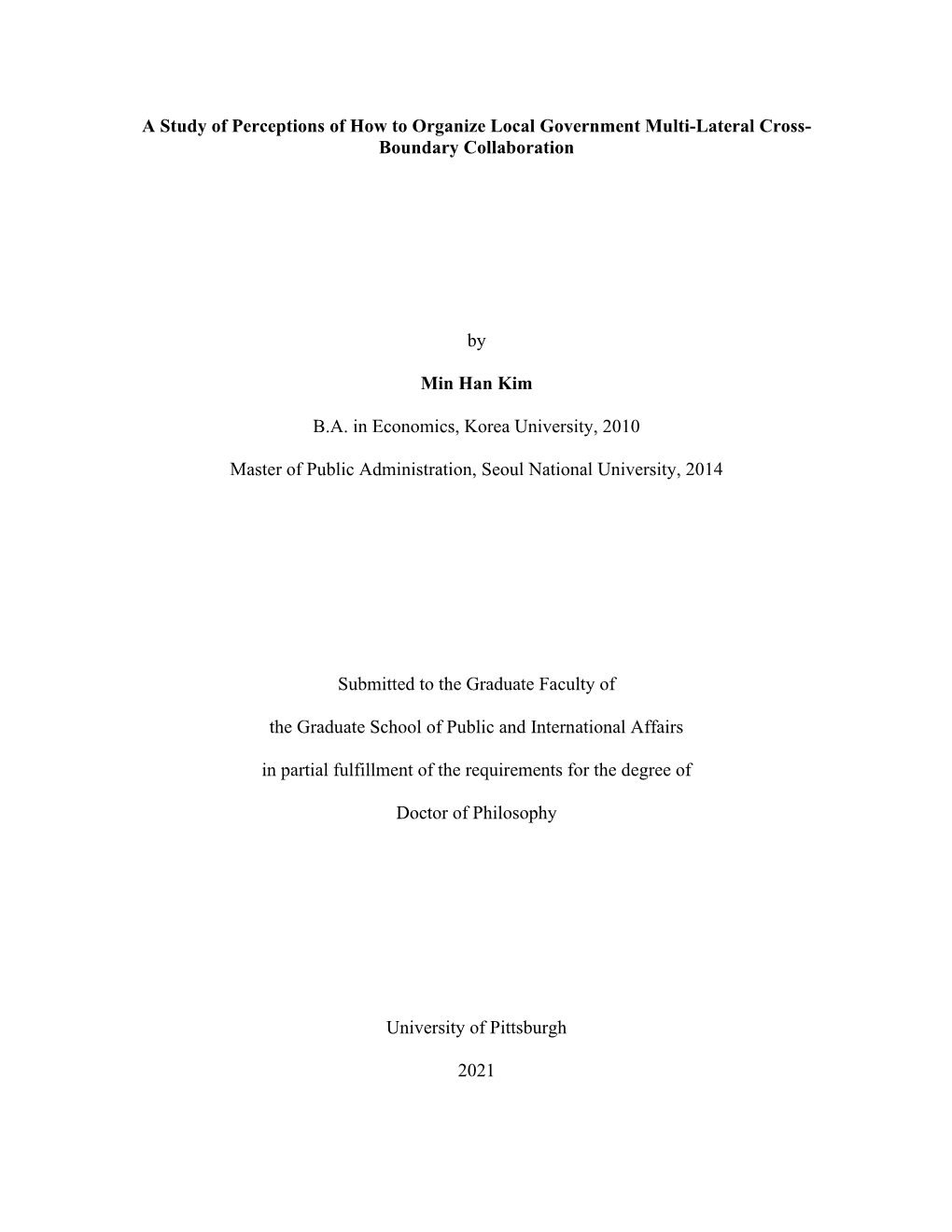 A Study of Perceptions of How to Organize Local Government Multi-Lateral Cross- Boundary Collaboration