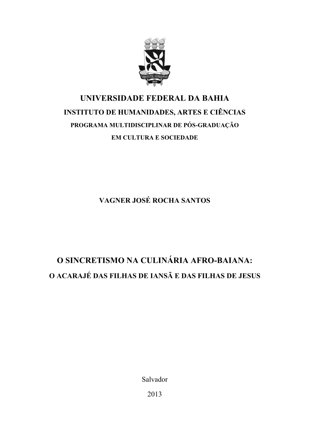 Universidade Federal Da Bahia O Sincretismo Na Culinária Afro-Baiana