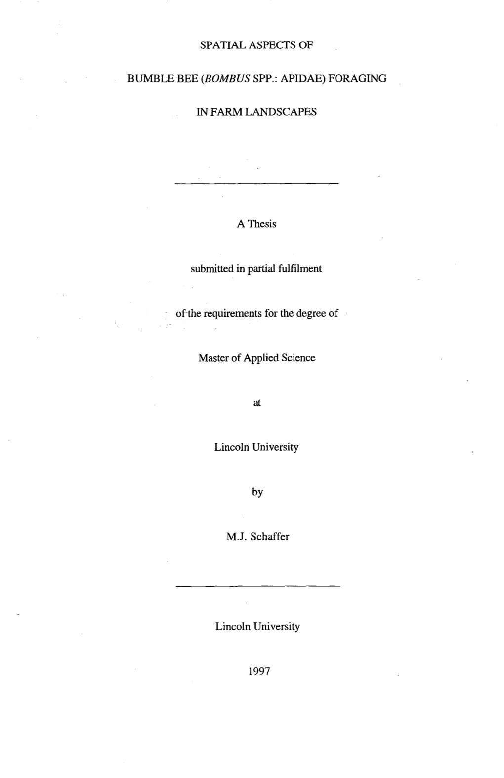 Spatial Aspects of Bumble Bee (Bombus Spp.: Apidae)