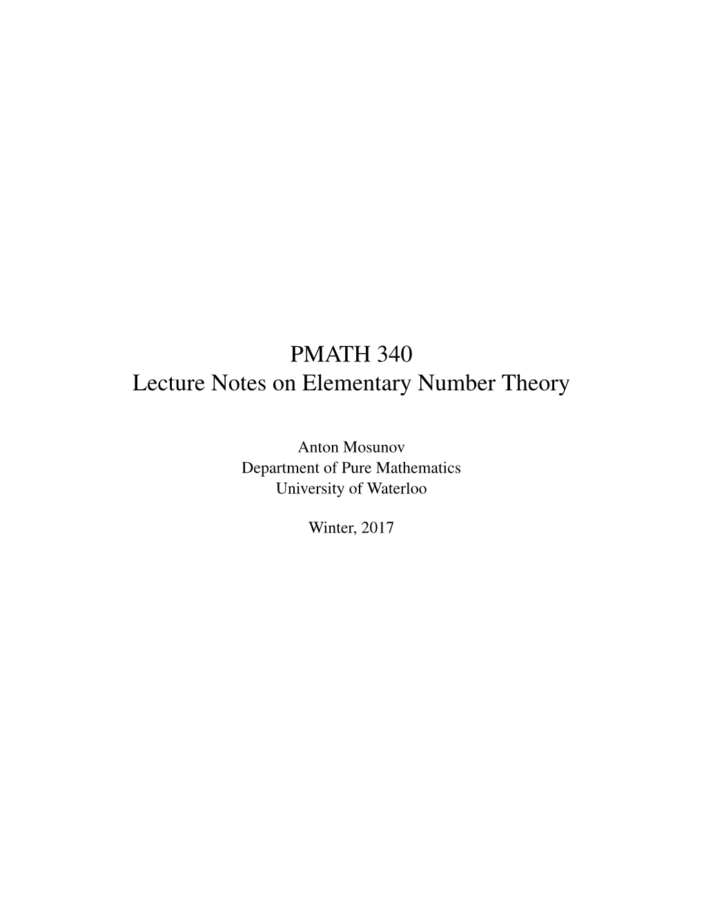 PMATH 340 Lecture Notes on Elementary Number Theory