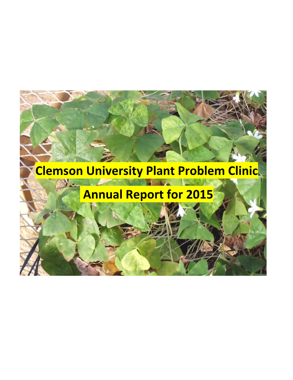 Clemson University Plant Problem Clinic Annual Report for 2015