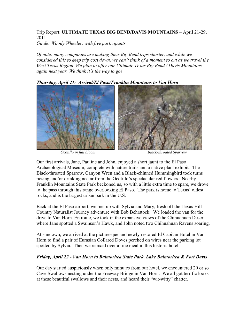 Trip Report: ULTIMATE TEXAS BIG BEND/DAVIS MOUNTAINS – April 21-29, 2011 Guide: Woody Wheeler, with Five Participants