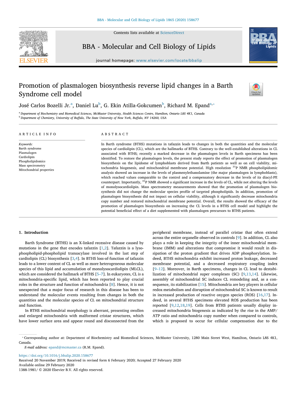 Promotion of Plasmalogen Biosynthesis Reverse Lipid Changes in a Barth Syndrome Cell Model T ⁎ José Carlos Bozelli Jr.A, Daniel Lub, G