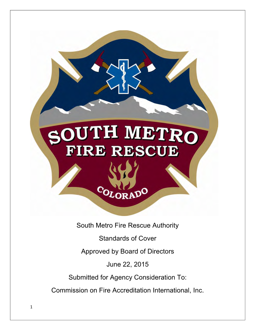 South Metro Fire Rescue Authority Standards of Cover Approved