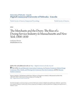The Rise of a Dyeing Service Industry in Massachusetts and New York 1800-1850 Linda Jean Thorsen Linda@Lindathorsen.Com