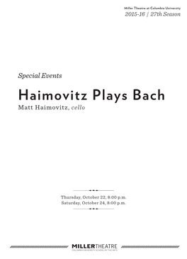 Haimovitz Plays Bach Matt Haimovitz, Cello