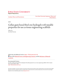 Gellan Gum Based Thiol-Ene Hydrogels with Tunable Properties for Use As Tissue Engineering Scaffolds Zihao Xu Iowa State University