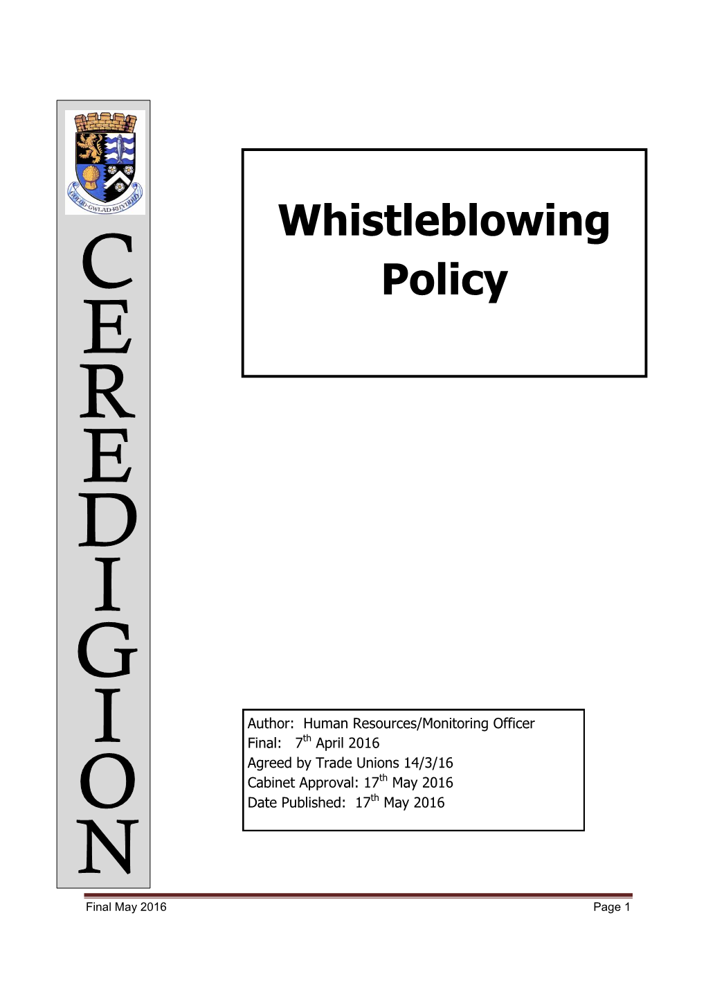 Whistleblowing Policy Is Intended to Cover Concerns That Fall Outside the Scope of Other Procedures