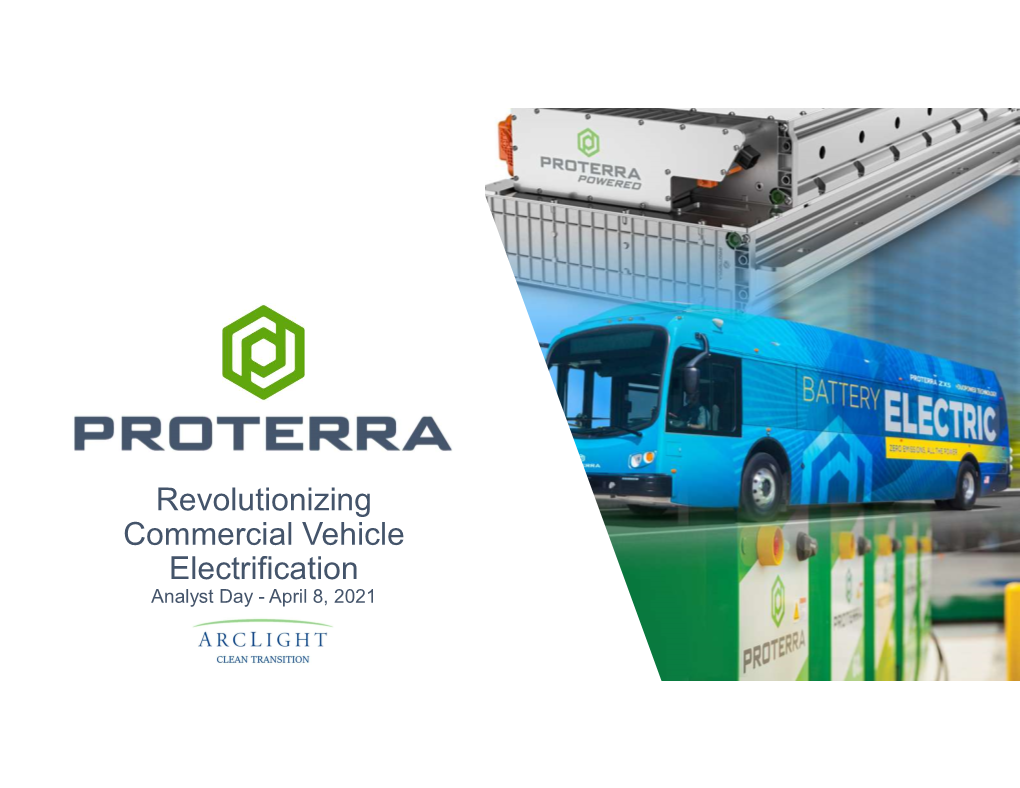 Revolutionizing Commercial Vehicle Electrification Analyst Day - April 8, 2021 INTRODUCTION