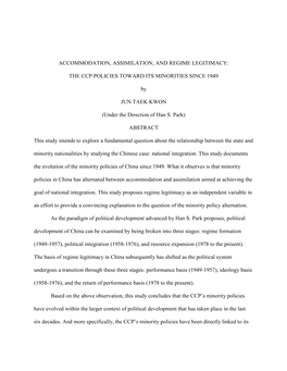 ACCOMMODATION, ASSIMILATION, and REGIME LEGITIMACY: the CCP POLICIES TOWARD ITS MINORITIES SINCE 1949 by JUN TAEK KWON (Under Th