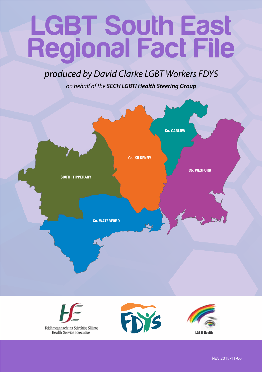 LGBT South East Regional Fact File Produced by David Clarke LGBT Workers FDYS on Behalf of the SECH LGBTI Health Steering Group
