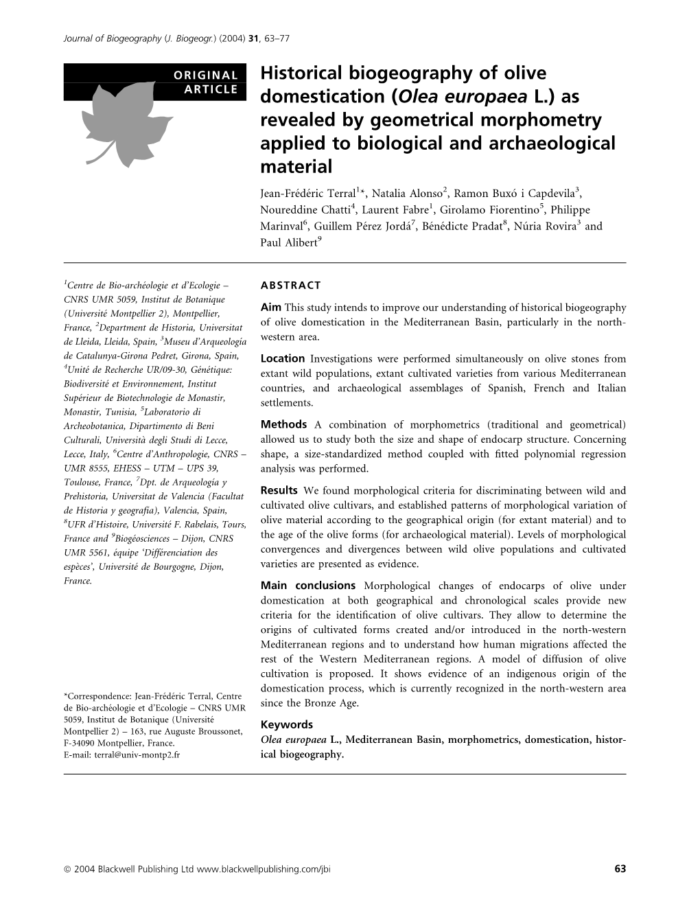 Historical Biogeography of Olive Domestication (Olea Europaea L.)