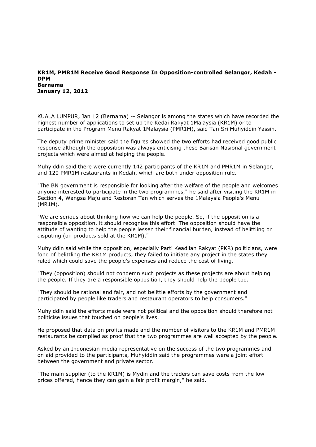 KR1M, PMR1M Receive Good Response in Opposition-Controlled Selangor, Kedah - DPM Bernama January 12, 2012