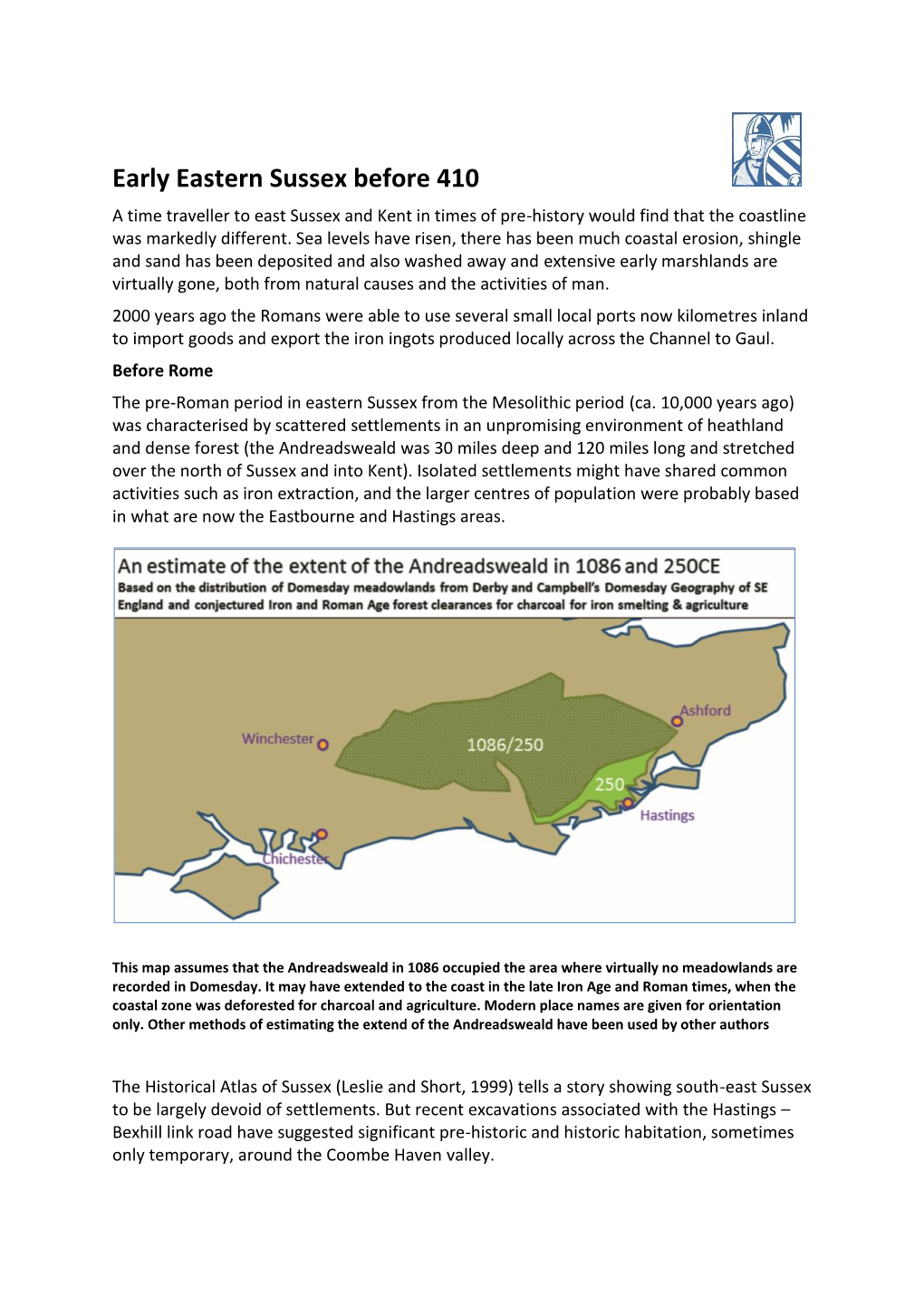 Early Eastern Sussex Before 410 a Time Traveller to East Sussex and Kent in Times of Pre-History Would Find That the Coastline Was Markedly Different