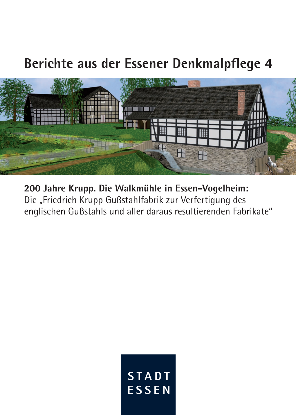 Berichte Aus Der Essener Denkmalpflege 4