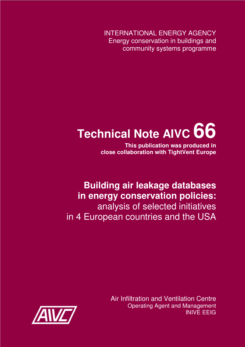 Building Air Leakage Databases in Energy Conservation Policies: Analysis of Selected Initiatives in 4 European Countries and the USA