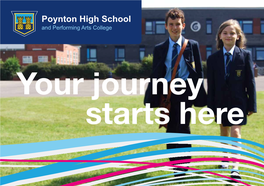 Your Journey Starts Here a Warm Welcome to Poynton High School