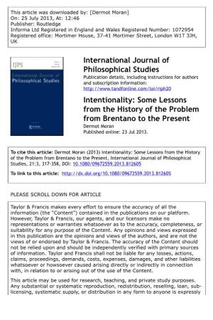Intentionality: Some Lessons from the History of the Problem from Brentano to the Present Dermot Moran Published Online: 23 Jul 2013