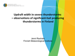 Updraft Width in Severe Thunderstorms – Observations of Significant-Hail Producing Thunderstorms in Finland