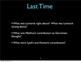 What Was Lamarck Wrong About? •What Was Malthus's Contribution To