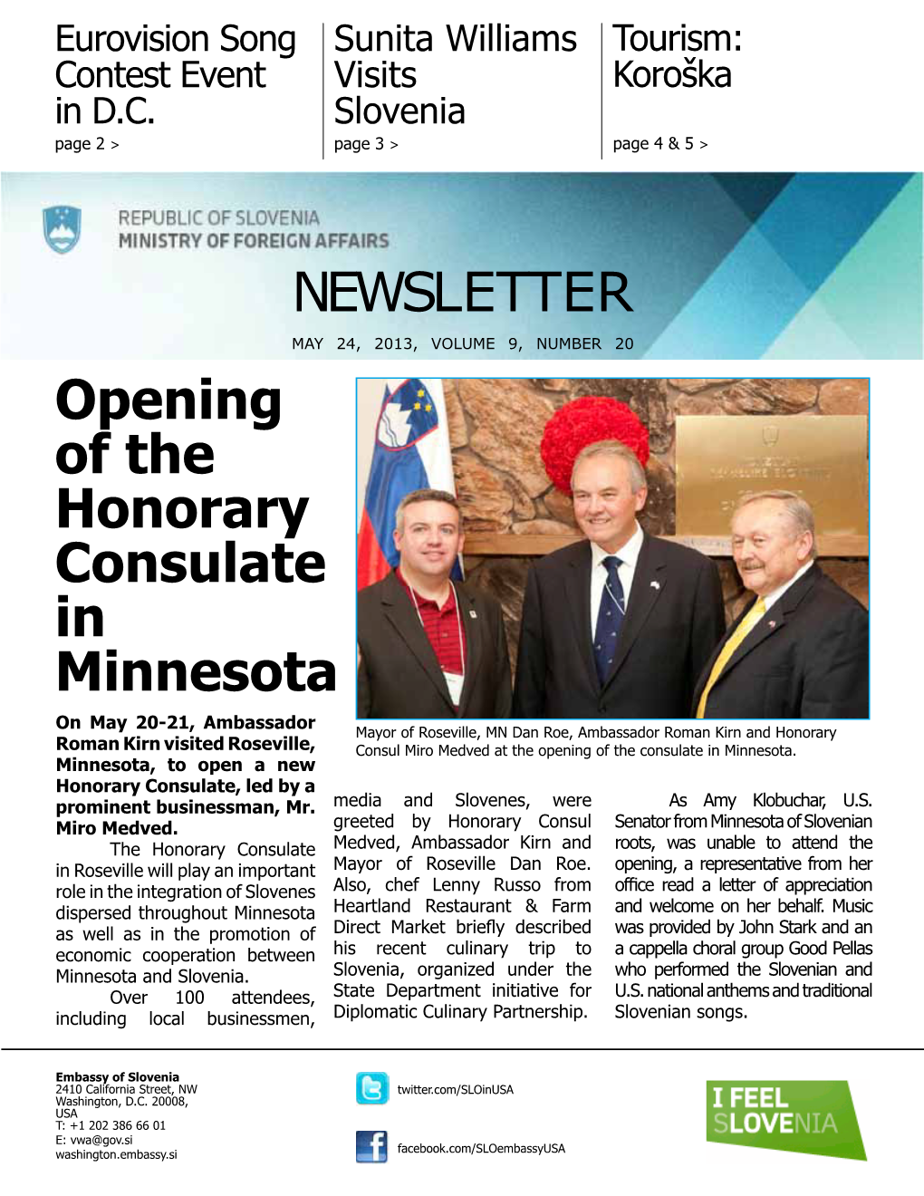 NEWSLETTER Opening of the Honorary Consulate in Minnesota