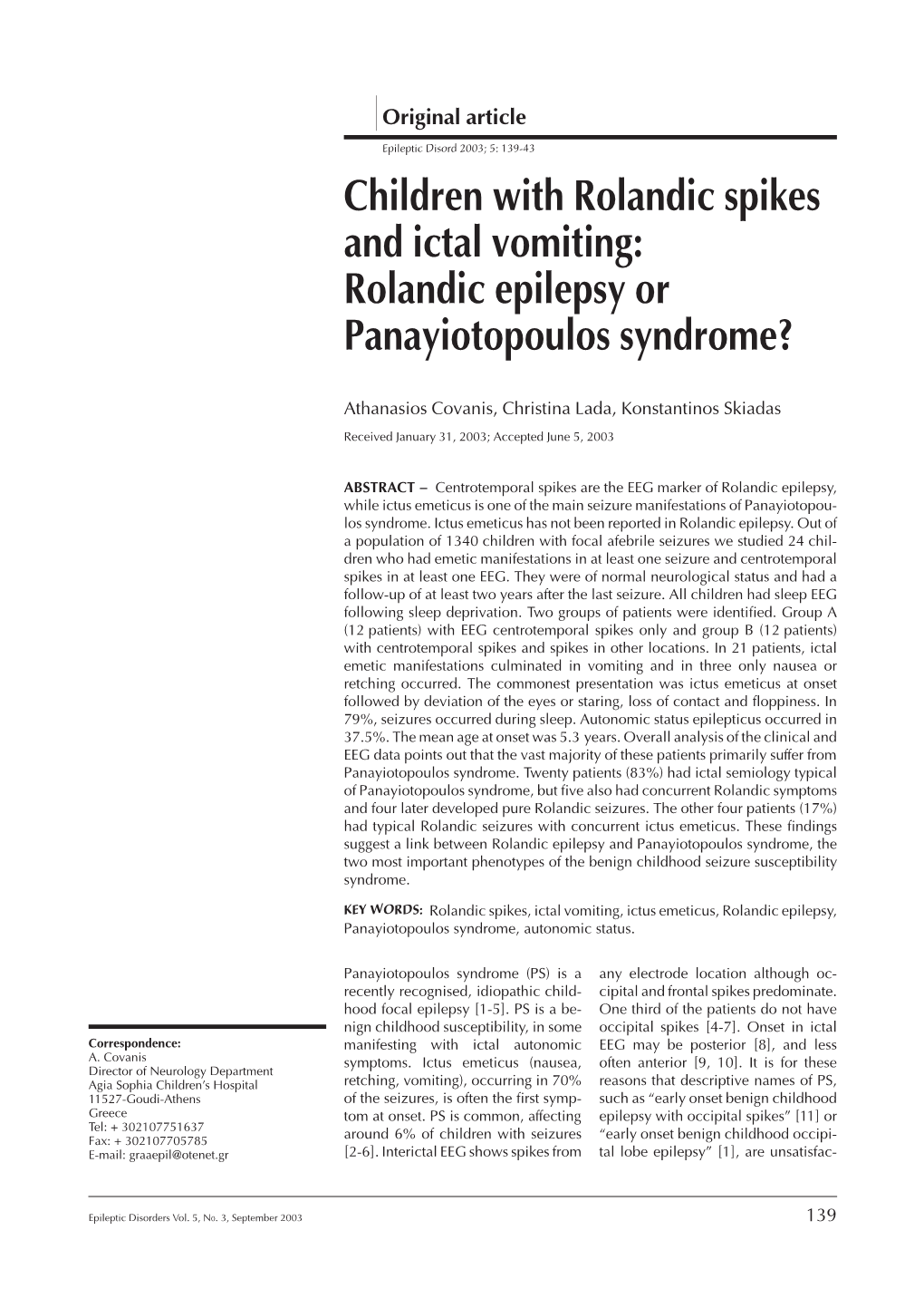 Rolandic Epilepsy Or Panayiotopoulos Syndrome?