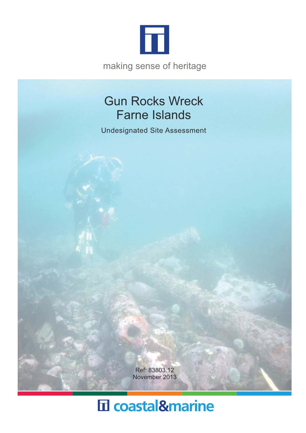 Gun Rocks Wreck Farne Islands Undesignated Site Assessment