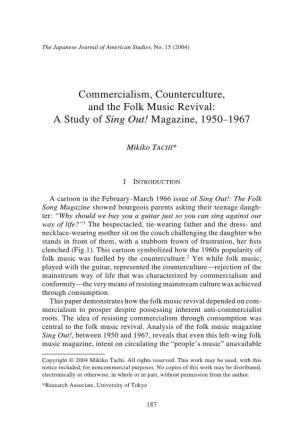 Commercialism, Counterculture, and the Folk Music Revival: a Study of Sing Out! Magazine, 1950–1967