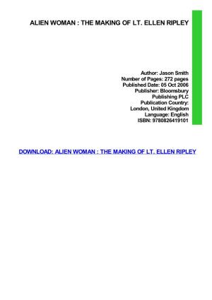 {TEXTBOOK} Alien Woman : the Making of Lt. Ellen Ripley
