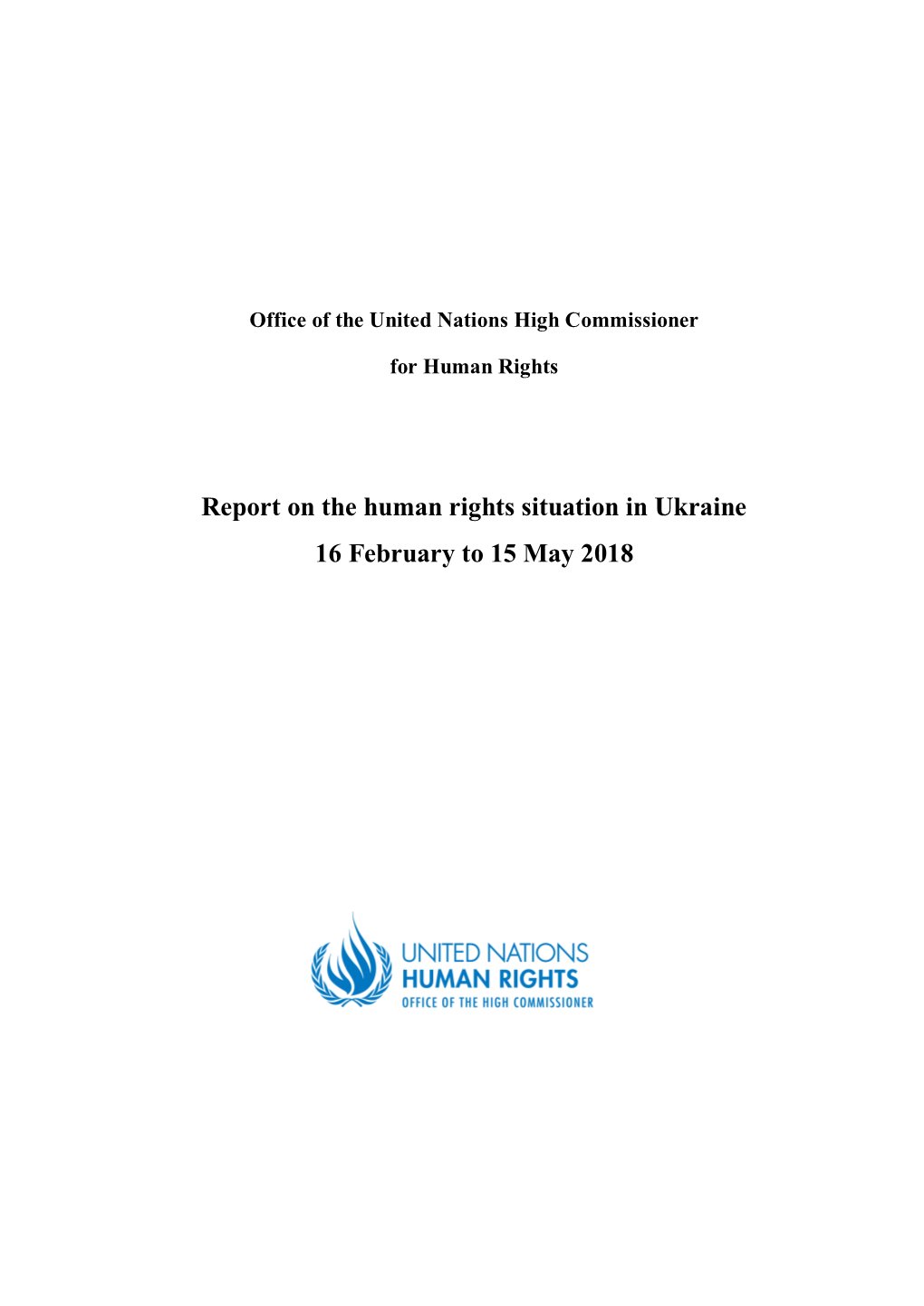 Report on the Human Rights Situation in Ukraine 16 February to 15 May