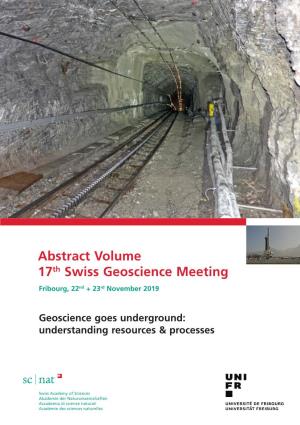 Abstract Volume 17Th Swiss Geoscience Meeting Fribourg, 22Nd + 23Rd November 2019