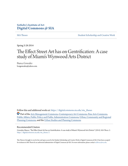 The Effect Street Art Has on Gentrification: a Case Study of Miami’S Wynwood Arts District" (2014)